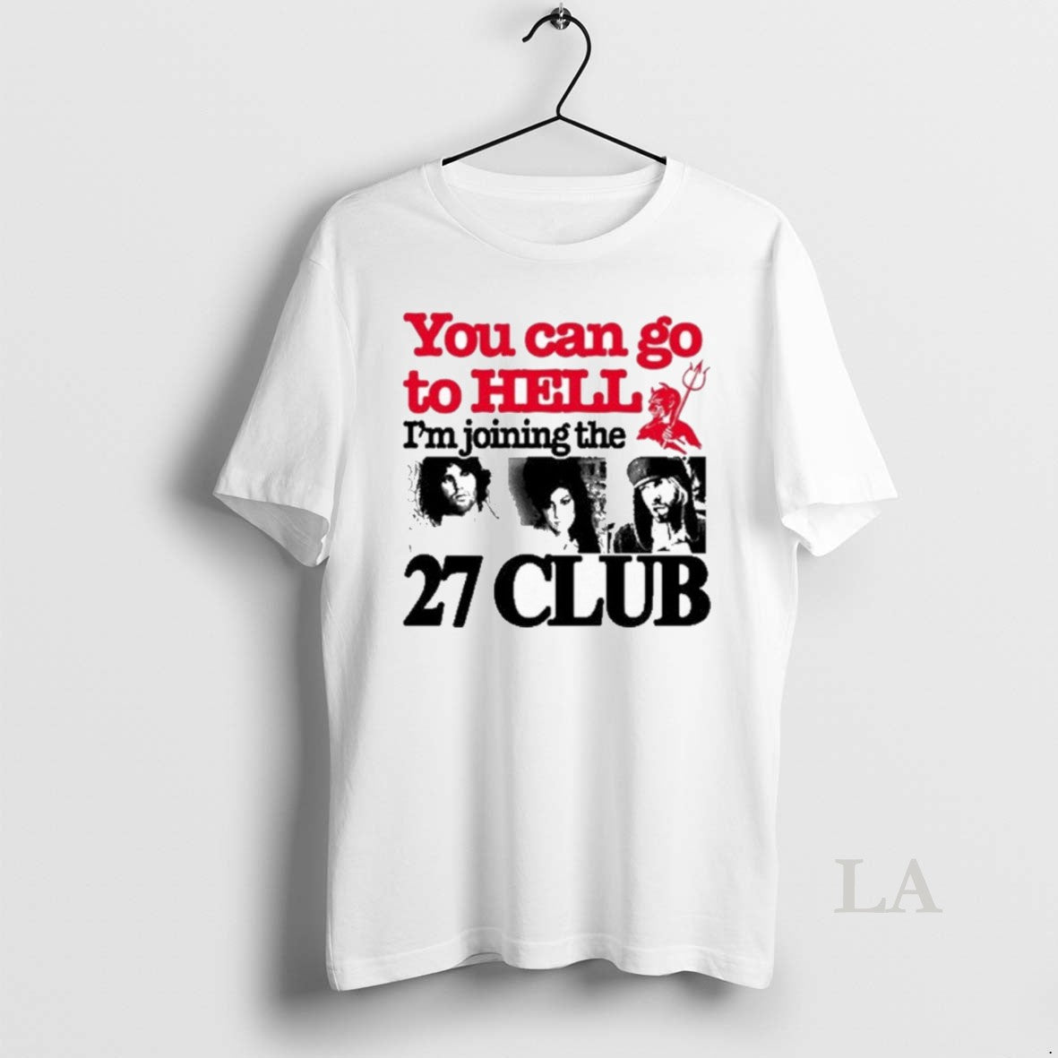Original Barely Lgl You Can Go To Hell Im Joining 27 Club TShirt