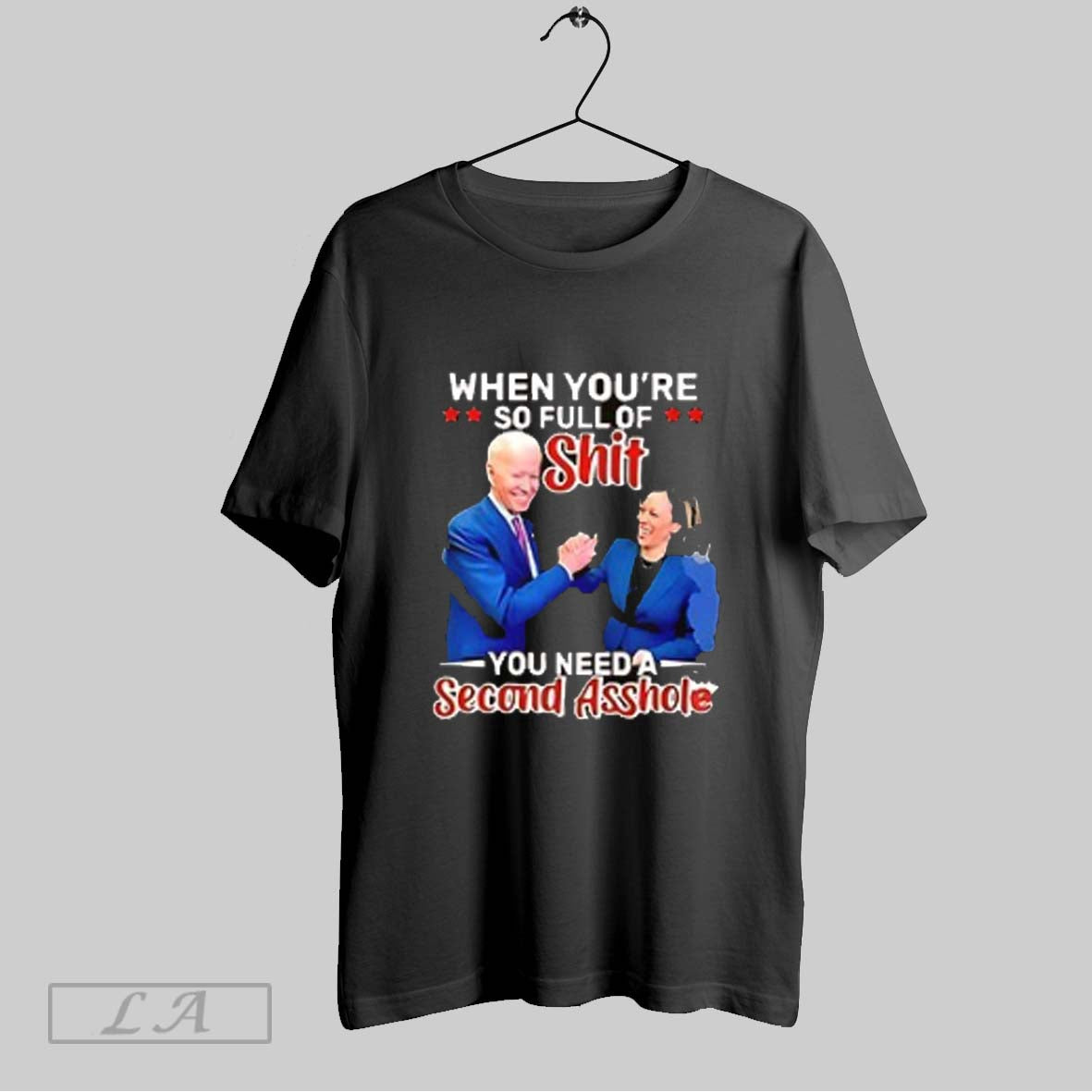 Original Biden And Kamala Harris When Youre So Full Shit You Need