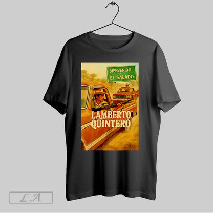 Original Bienvenido El Salado Lamberto Quintero Hoodie Retro Merch