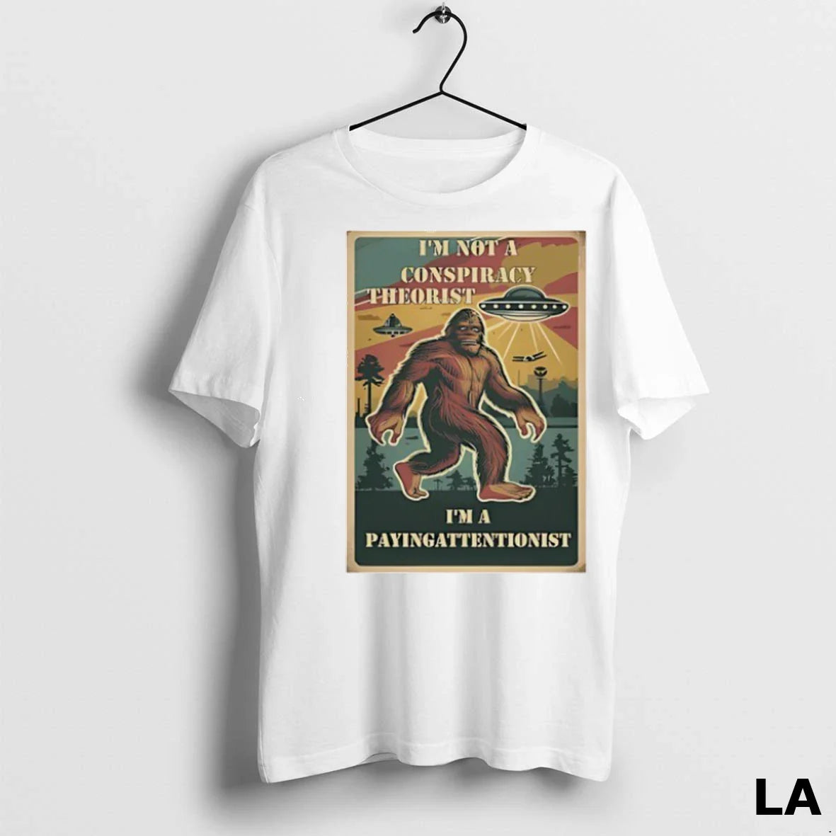 Original Bigfoot Im Not Conspiracy Theorist Im Payingattentionist