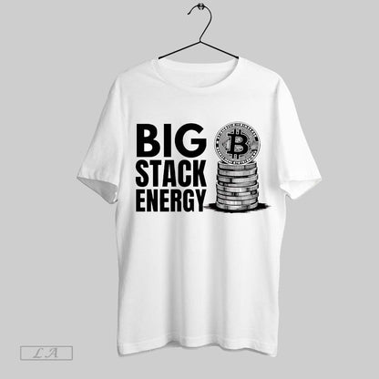 Original Bitcoin Big Stack Energy Hoodie Exclusive Collection