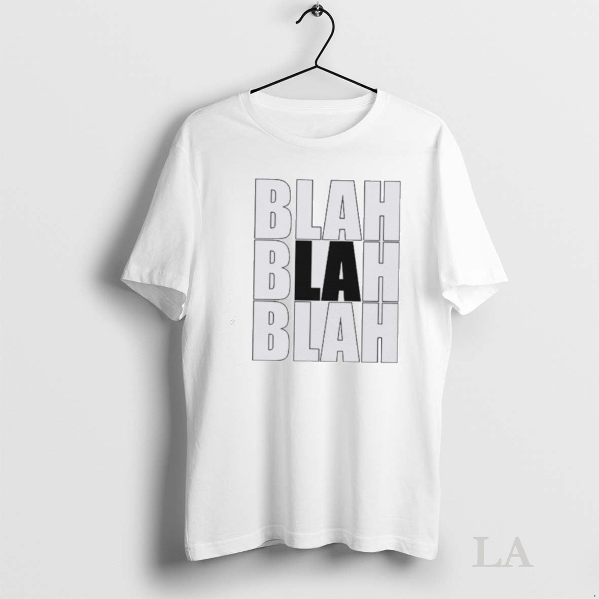 Original Blah Blah Blah La Shirt Unique Style