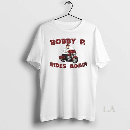 Original Bobby P Rides Again Ornaments TShirt Designer Look