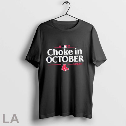 Original Boston Red Sox 2025 Choke October Mlb Postseason Tee Retro