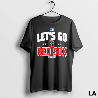 Original Boston Red Sox Baseball 2025 Postseason Lets Go Team Hoodie