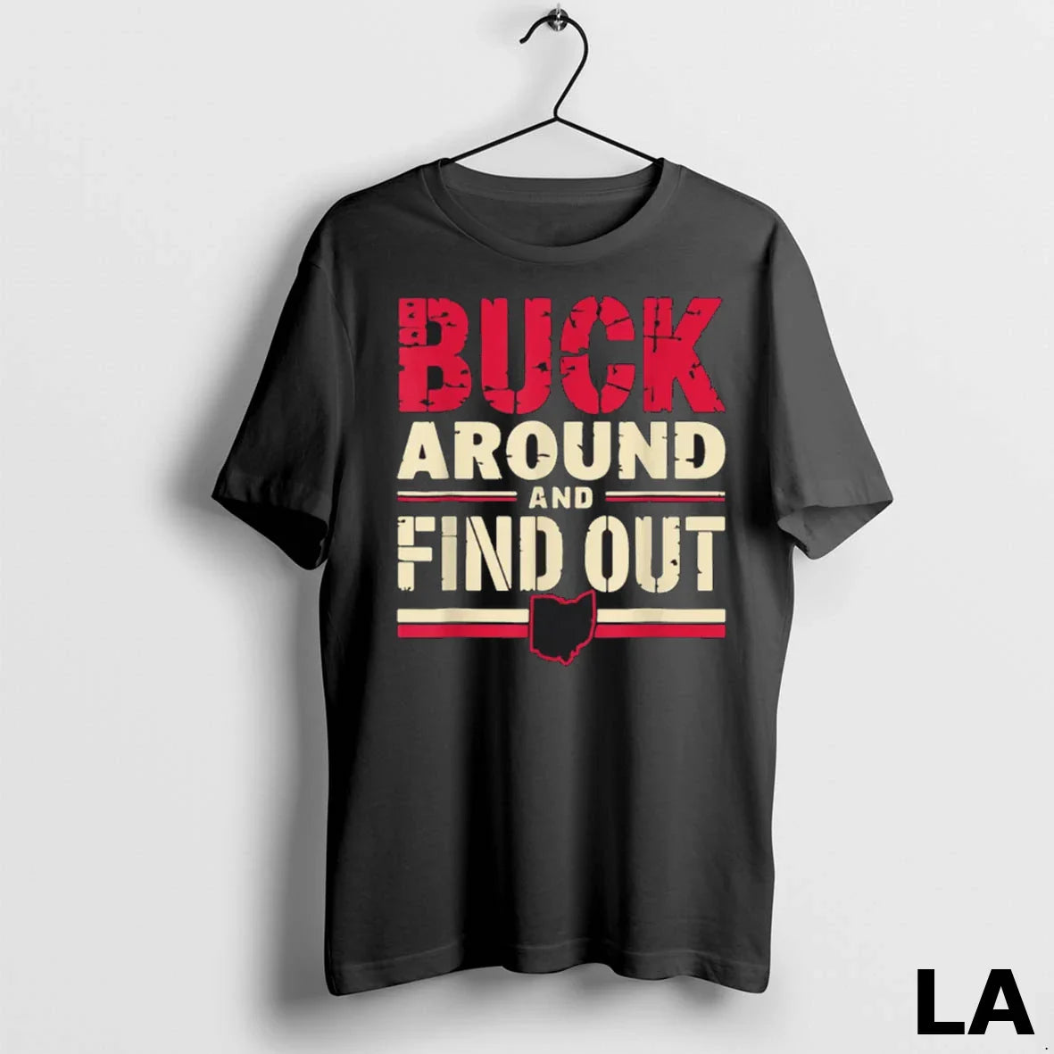 Original Buck Around And Find Out Map Home Buckeye State Shirt