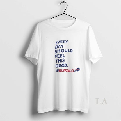 Original Buffalo Bills Every Day Should Feel This Good Tank Top
