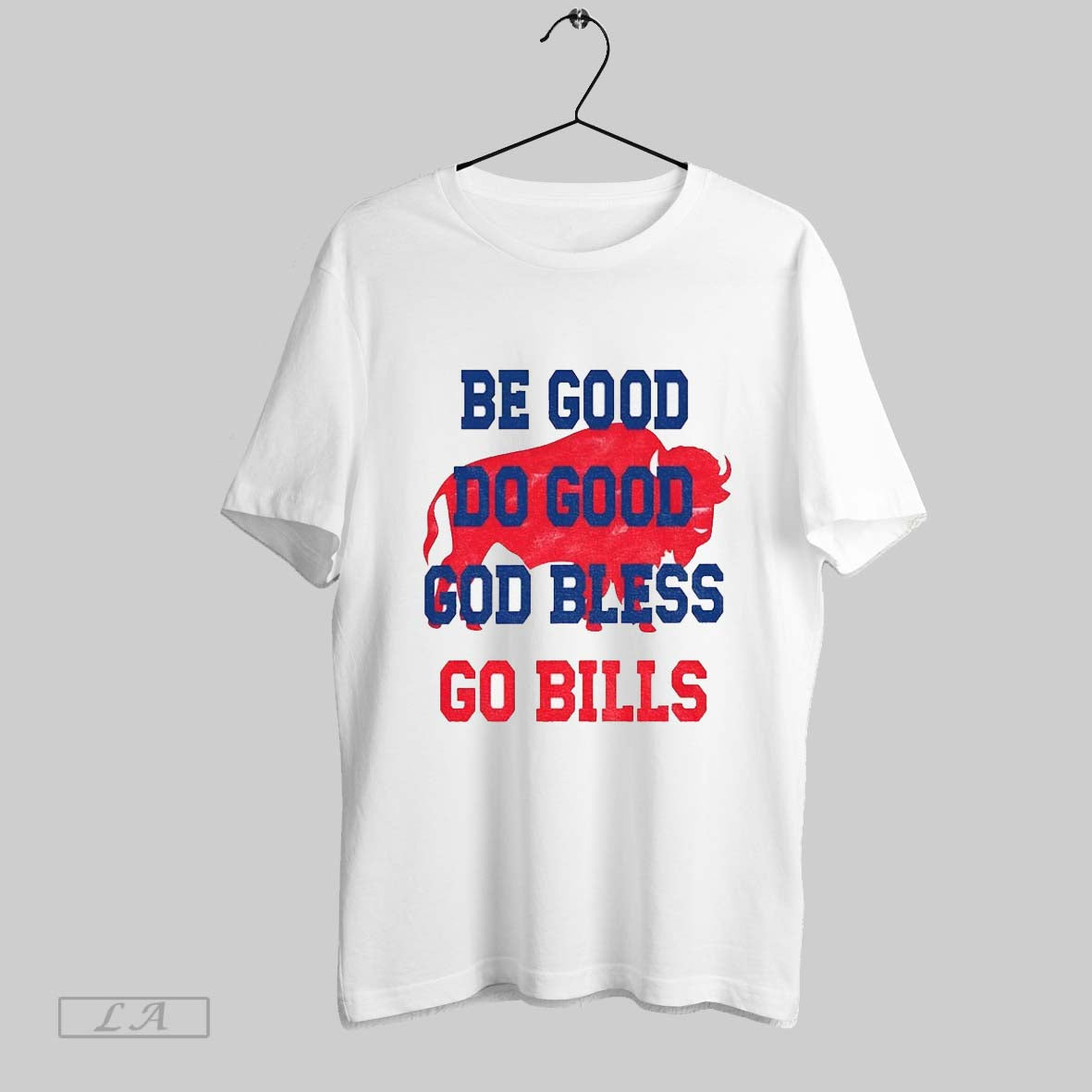 Original Buffalo Bills Football Be Good Do Good God Bless Go Bills