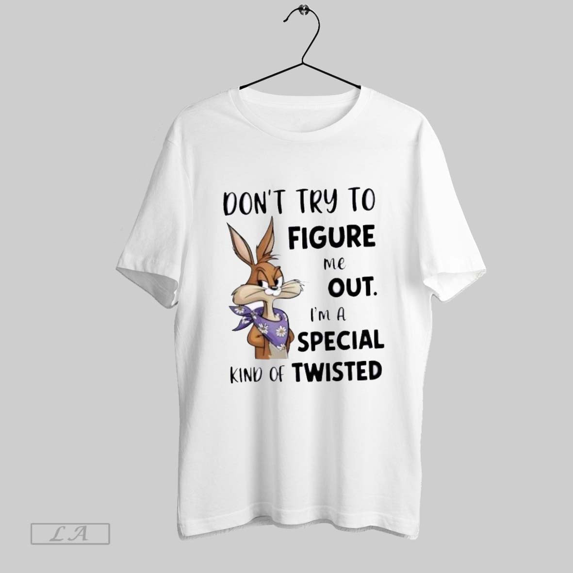 Original Bunny Dont Try To Figure Me Out Im Special Kind Twisted Long