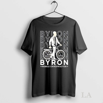 Original Byron Mobile Chiropractor Shirt Designer Look