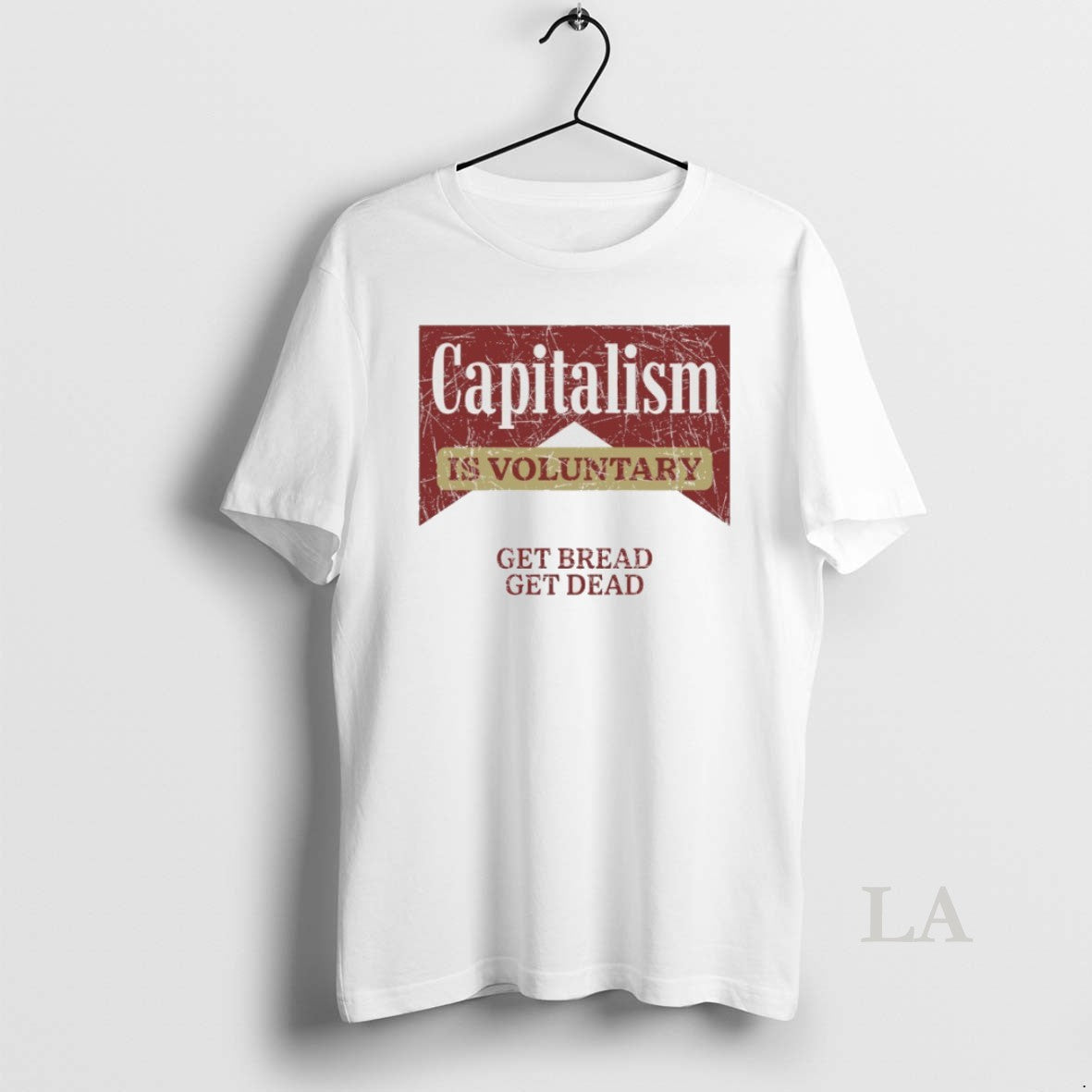 Original Capitalism Is Voluntary Get Bread Get Dead Tee Exclusive