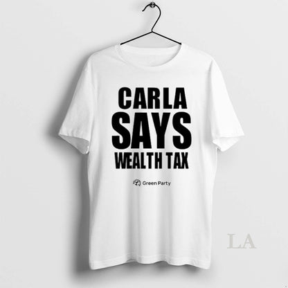 Original Carla Says Wealth Tax Hoodie Modern Outfit