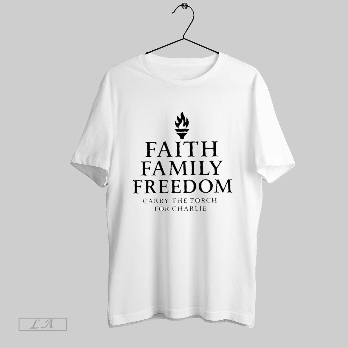 Original Carry Torch Charlie Faith Family Freedom Tee Unique Fashion