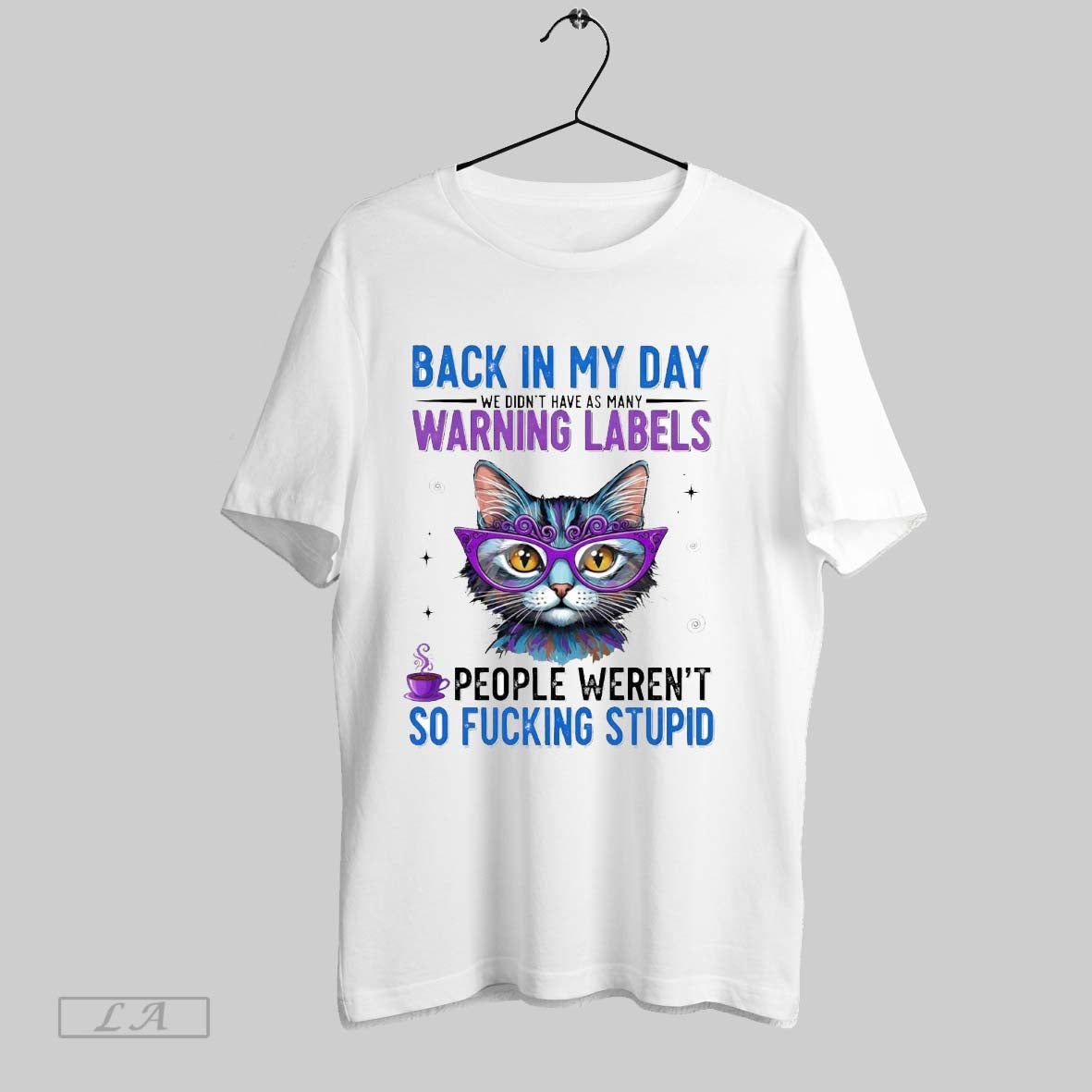 Original Cat Back My Day We Didnt Have As Many Warning Labels Werent