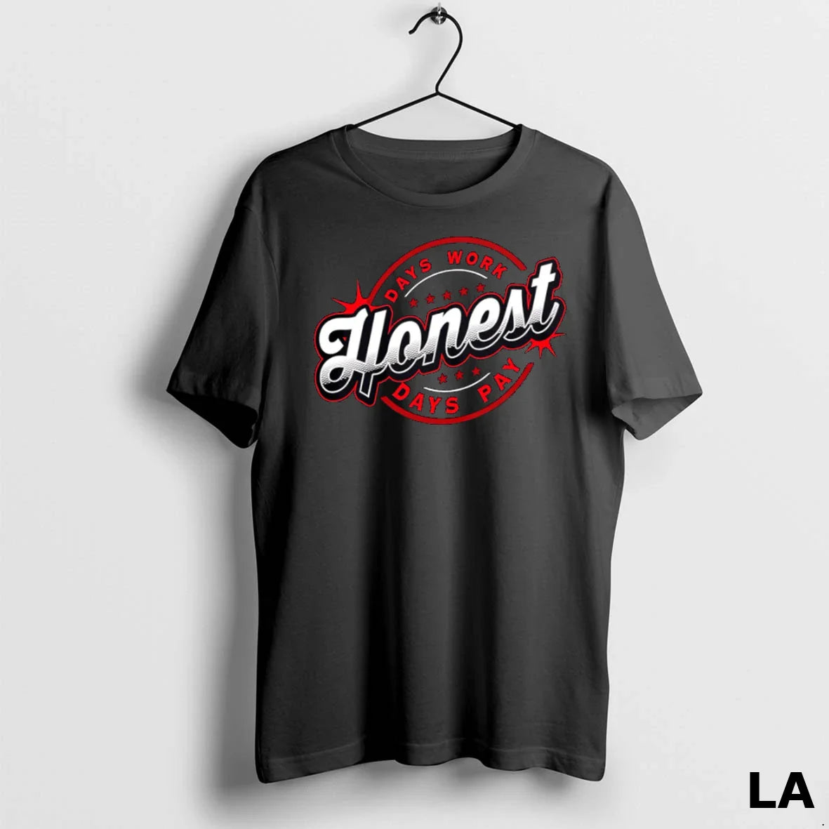 Original Charcoal Honest Days Work Days Pay Shirt Stylish Collection