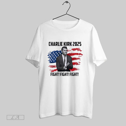 Original Charlie Kirk 2025 Fight Fight Fight Tee Authentic Gift