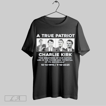 Original Charlie Kirk True Patriot Garden 10 14 1993 9 10 2025 Long