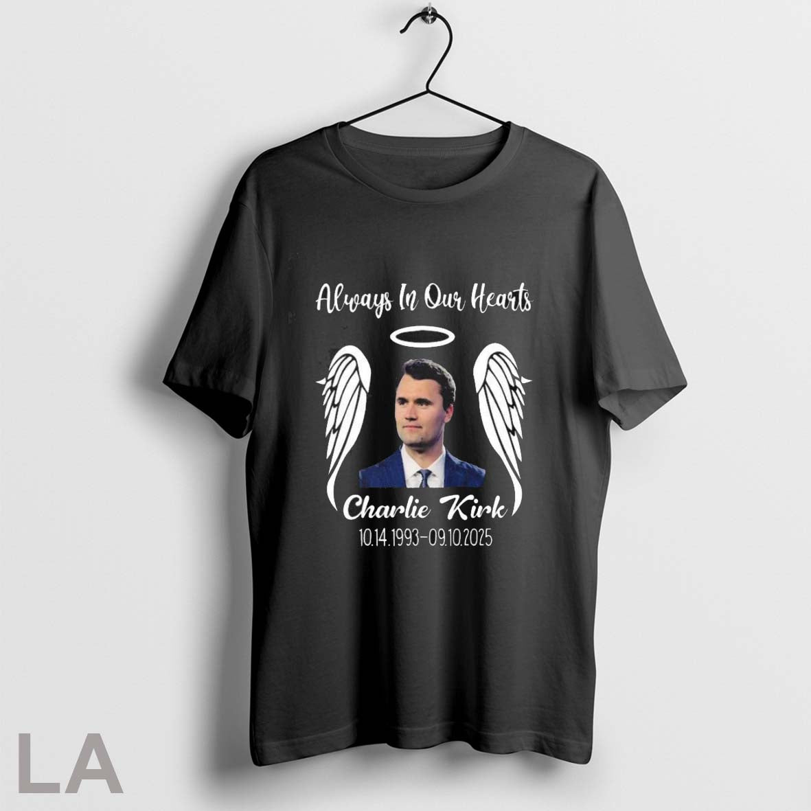 Original Charlie Kirk Always Our Hearts 10 14 1993 09 10 Shirt