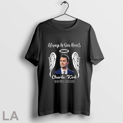 Original Charlie Kirk Always Our Hearts 10 14 1993 09 10 Shirt