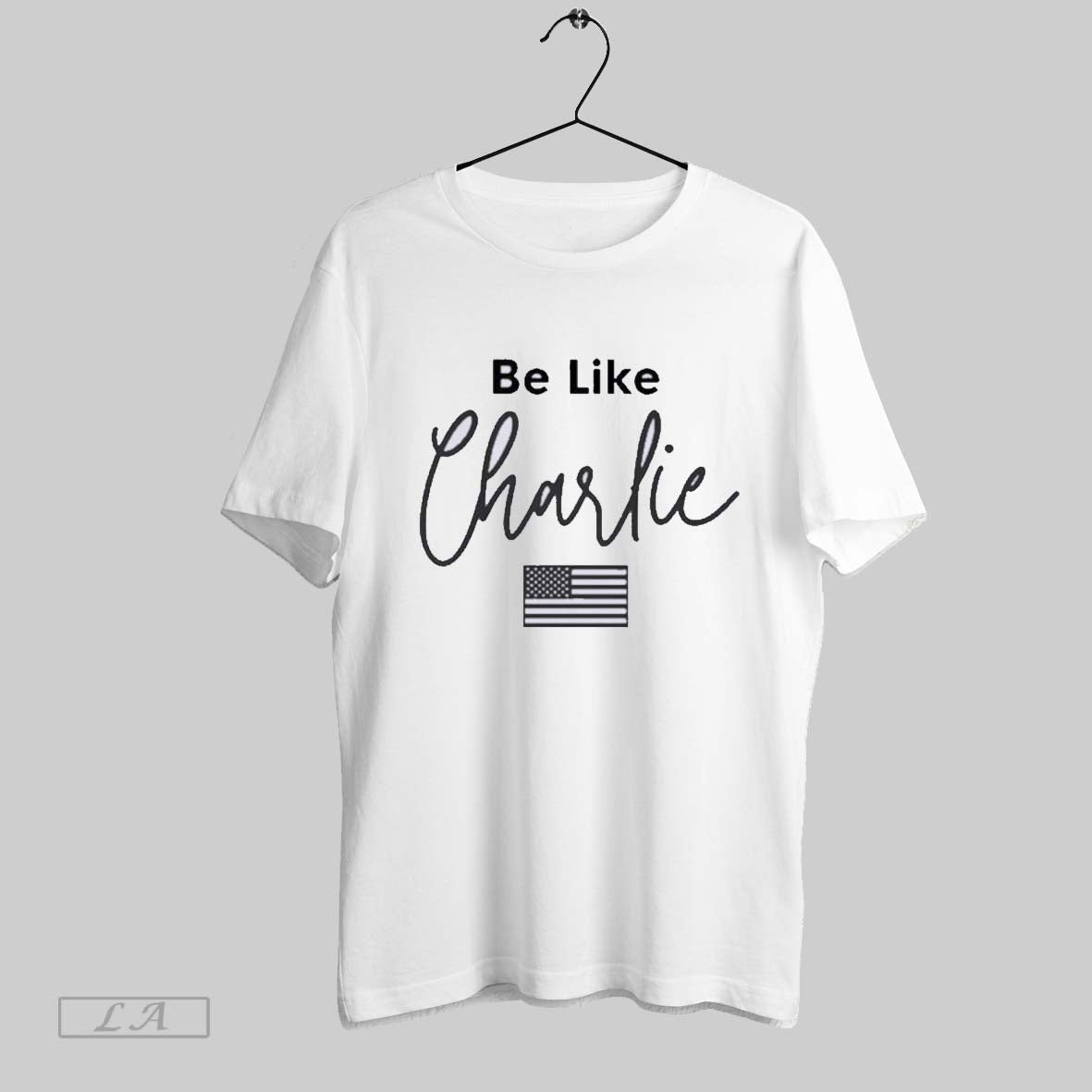 Original Charlie Kirk Be Like Charlie Tee Trendy Style