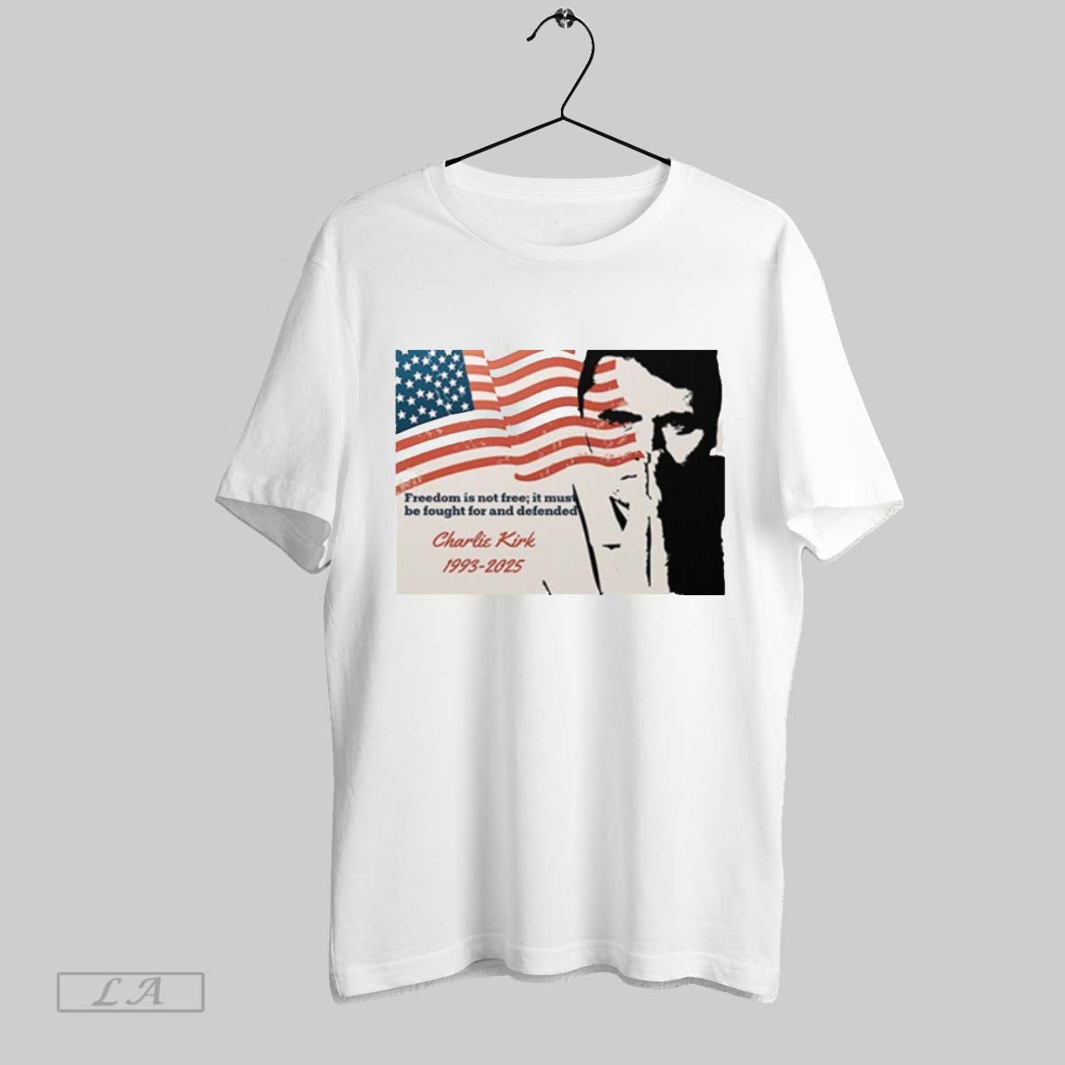 Original Charlie Kirk Freedom Is Not Free It Must Be Fought And