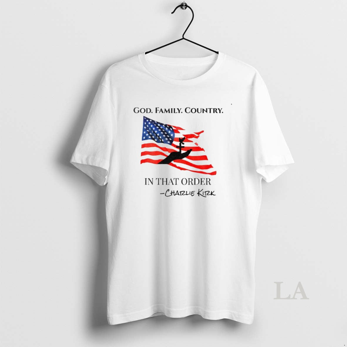 Original Charlie Kirk Patriotic God Family Country That Order