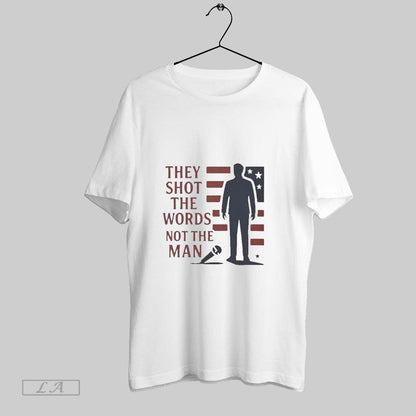 Original Charlie Kirk They Shot Words Not Sweatshirt Designer Style