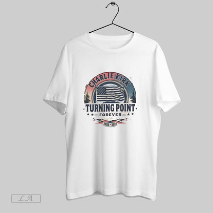Original Charlie Kirk Turning Point Forever 1993 2025 TShirt Stylish