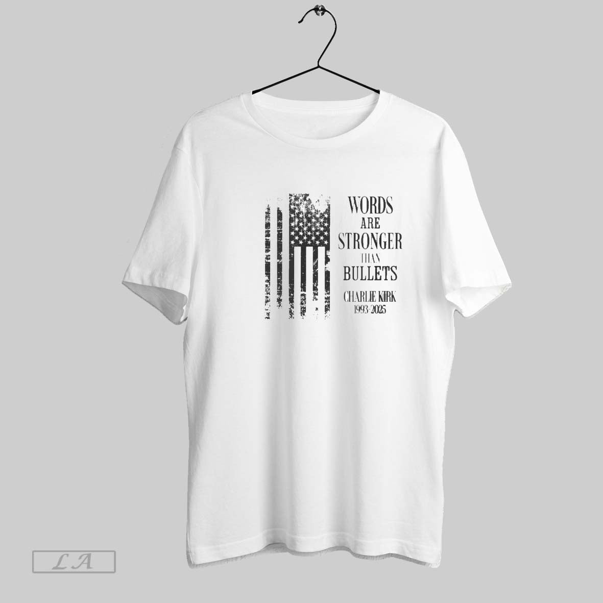 Original Charlie Kirk Worlds Are Stronger Than Bullets 1993 2025 Long