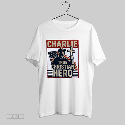 Original Charlie Kirk True Christian Hero Tee Retro Collection