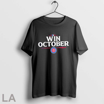 Original Chicago Cubs Win October 2025 Mlb Postseason Shirt Unique