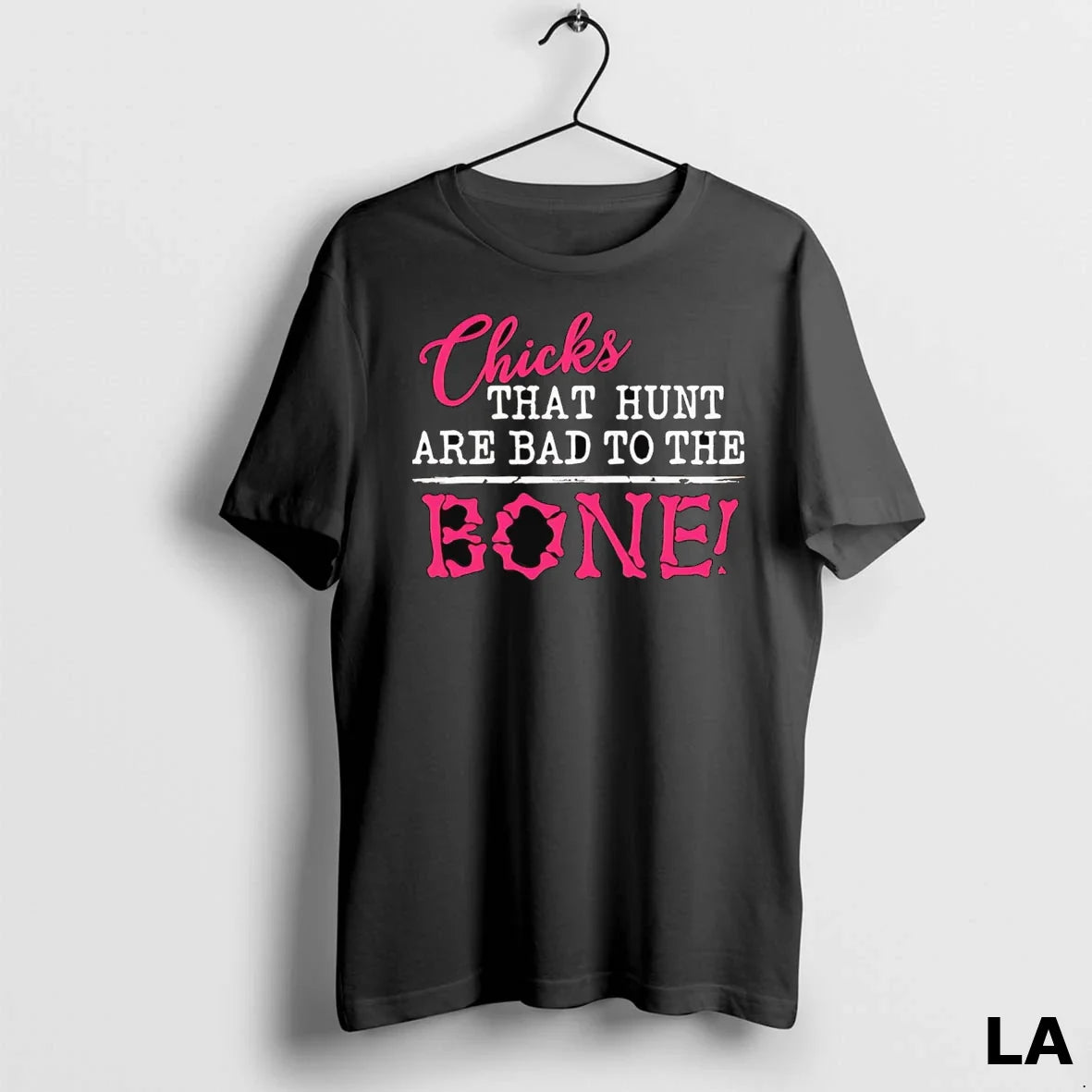 Original Chicks That Hunt Are Bad To Bone Shirt Modern Merch