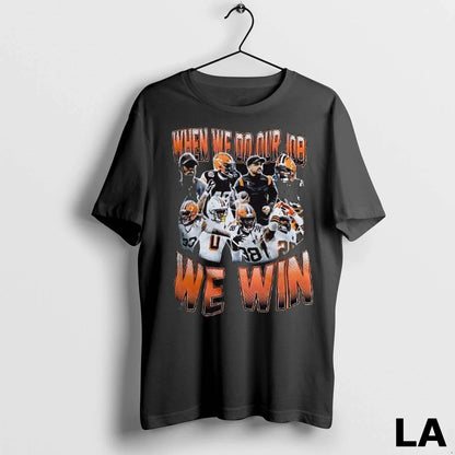 Original Cleveland Browns When We Do Our Job We Win Tank Top Designer
