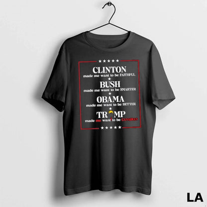 Original Clinton Made Me Want To Be Faithful Bush Made Me Want To Be