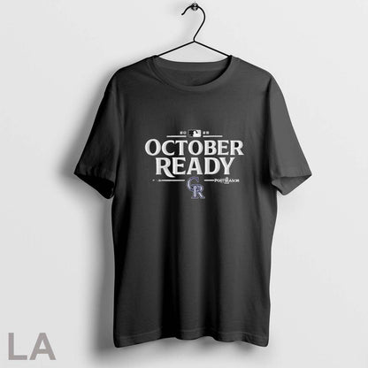 Original Colorado Rockies 2025 October Ready Mlb Postseason Shirt