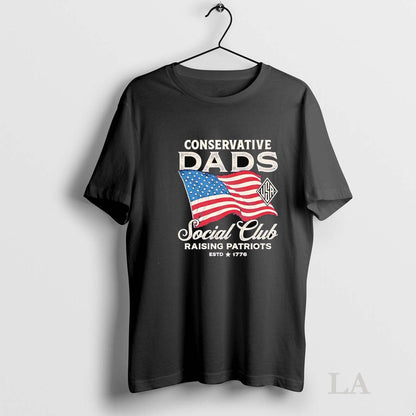 Original Conservative Dads Social Club Raising Patriots Est 1776