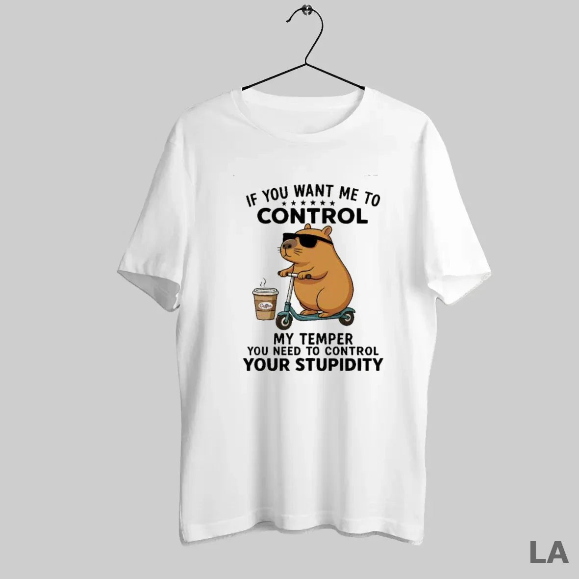 Original Capybara Riding Scooter If You Want Me To Control My Temper