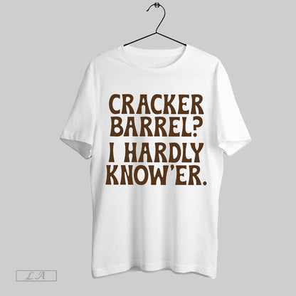 Original Cracker Barrel I Hardly Knower Tank Top Elegant Style