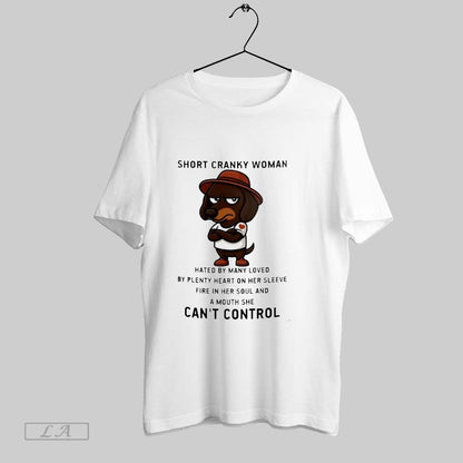 Original Dachshund Short Cranky Mouth She Cant Control Hoodie Premium