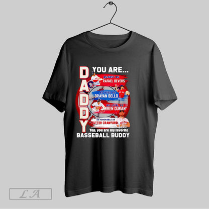 Original Daddy You Are As Fast As Rafael Devers As Wise As Brayan