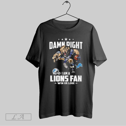 Original Damn Right Im Lions Win Or Lose Hoodie Stylish Merch