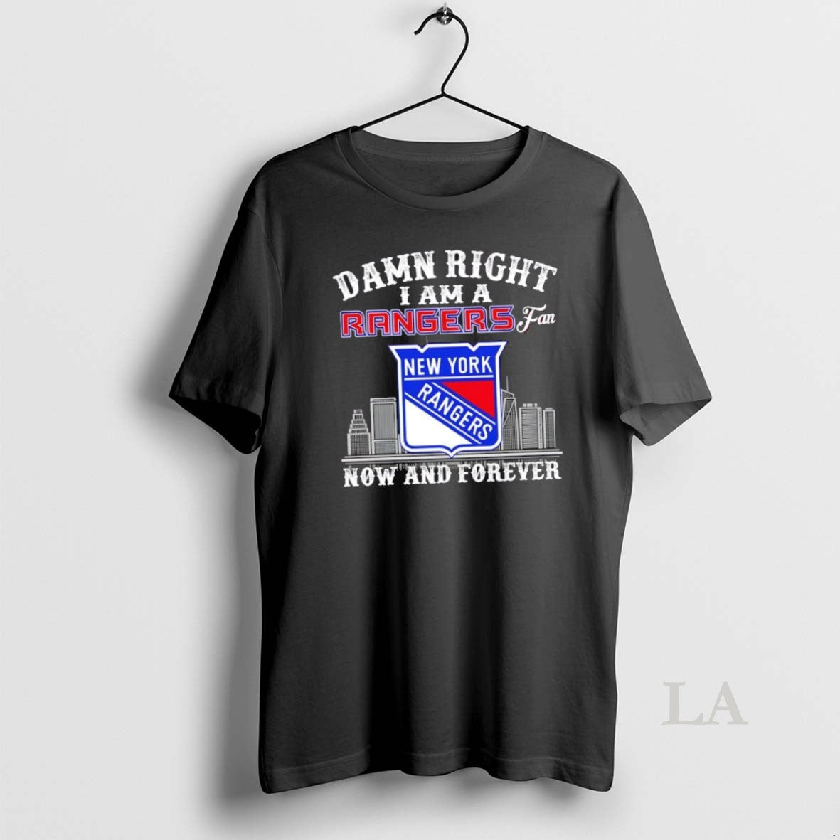 Original Damn Right I Am New York Rangers Now And Forever Skyline