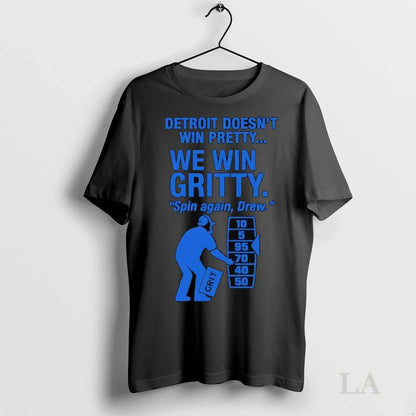 Original Dan Campbell Detroit Lions Doesnt Win Pretty We Win Gritty
