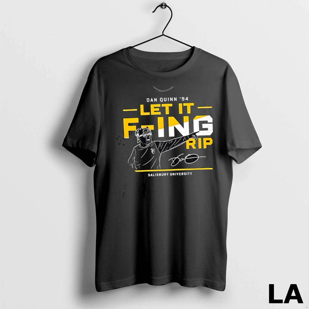 Original Dan Quinn 94 Fing Rip Salisbury University TShirt Premium