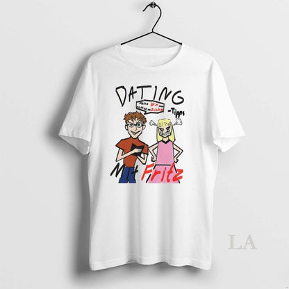 Original Dating Mit Fritz Meine Ex War Nicht So Ne Zicke Sketch Shirt
