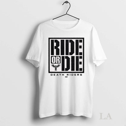 Original Death Riders Ride Or Die Aew 2025 Hoodie Unique Look