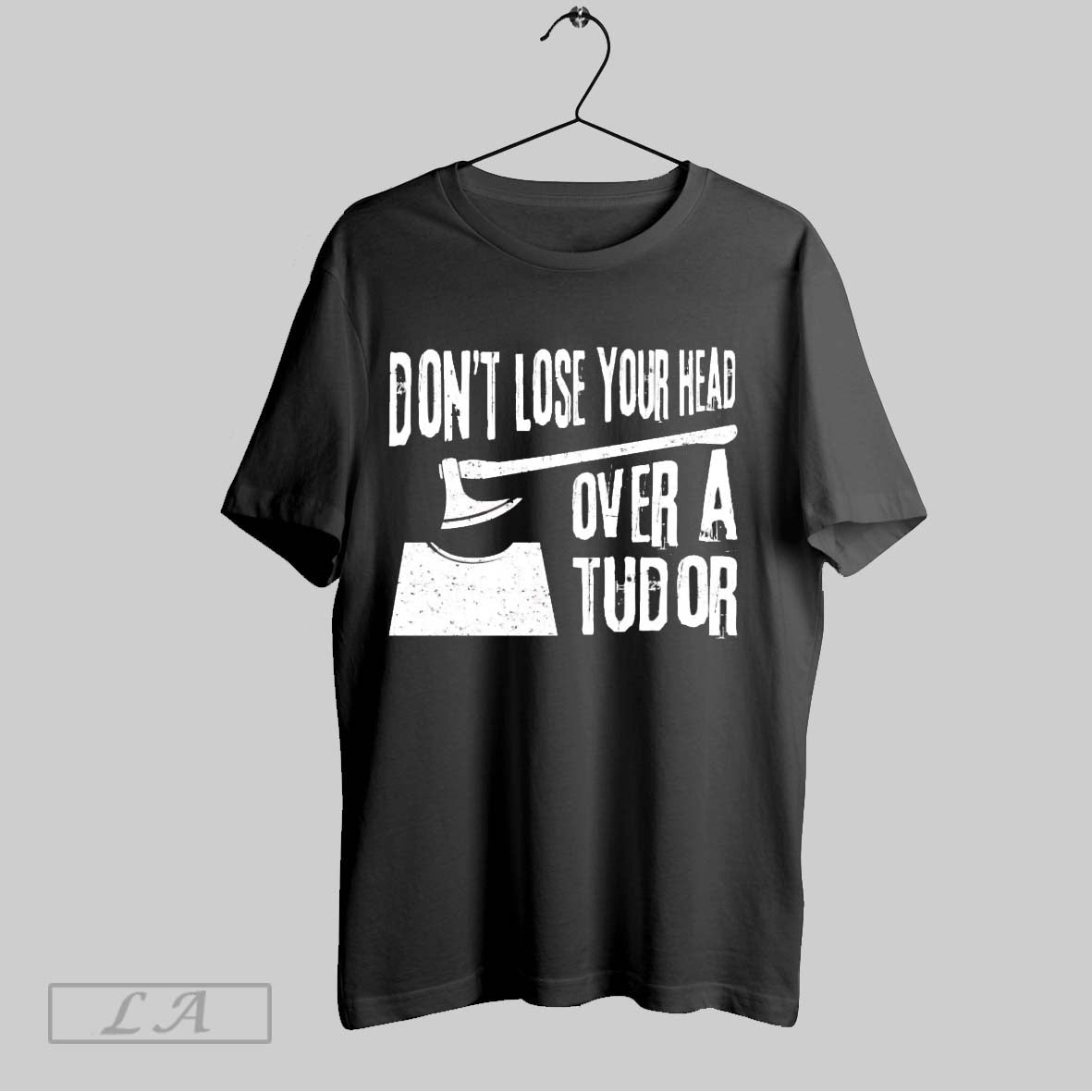 Original Dont Lose Your Head Over Tudor Tank Top Designer Outfit