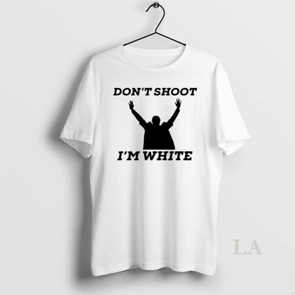 Original Dont Shoot Im White New Sweatshirt Designer Apparel