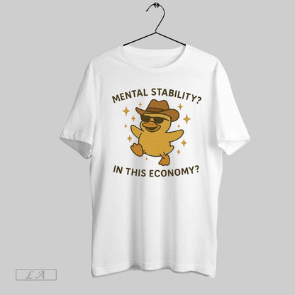 Original Duck Cowboy Mental Stability This Economy Tee Elegant Outfit
