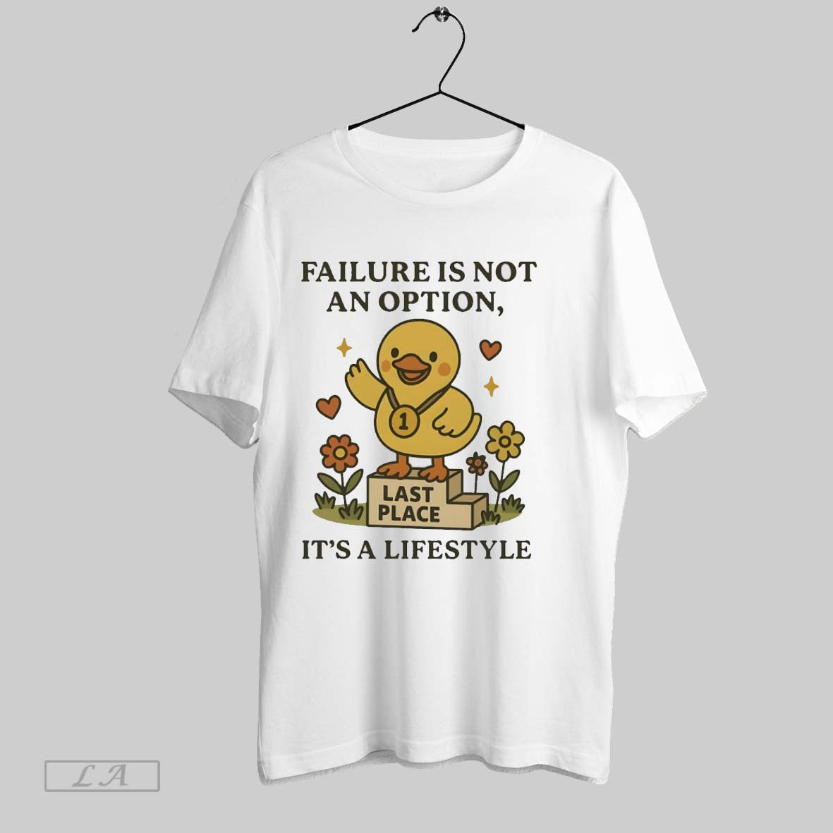 Original Duck Failure Is Not Option Last Place Its Lifestyle Hoodie